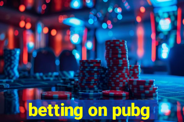 betting on pubg