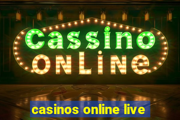 casinos online live