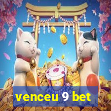 venceu 9 bet