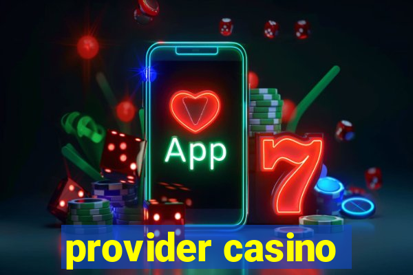 provider casino