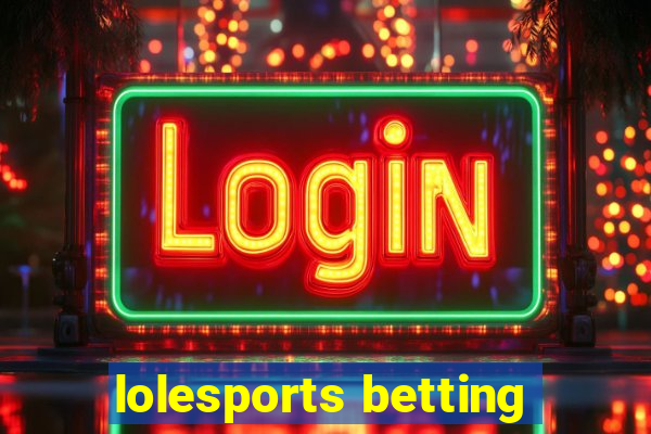 lolesports betting