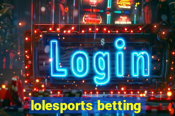 lolesports betting