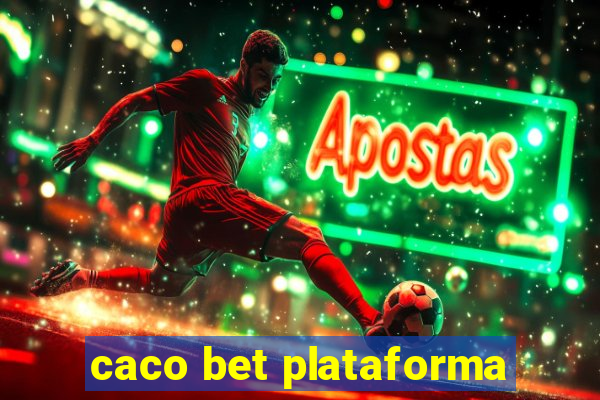 caco bet plataforma