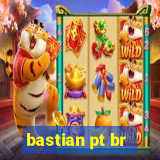 bastian pt br