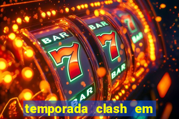 temporada clash em bingo go