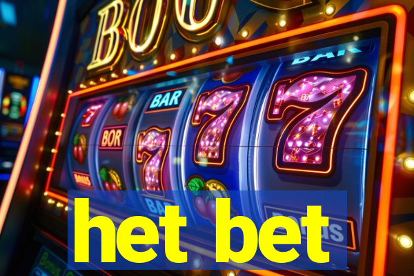 het bet