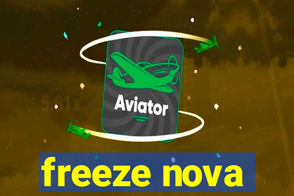 freeze nova