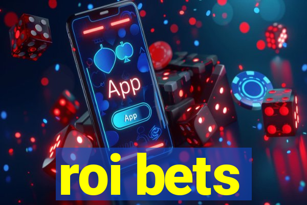 roi bets