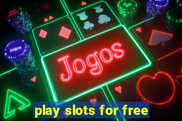 play slots for free