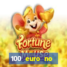 100 euro no deposit casino bonus