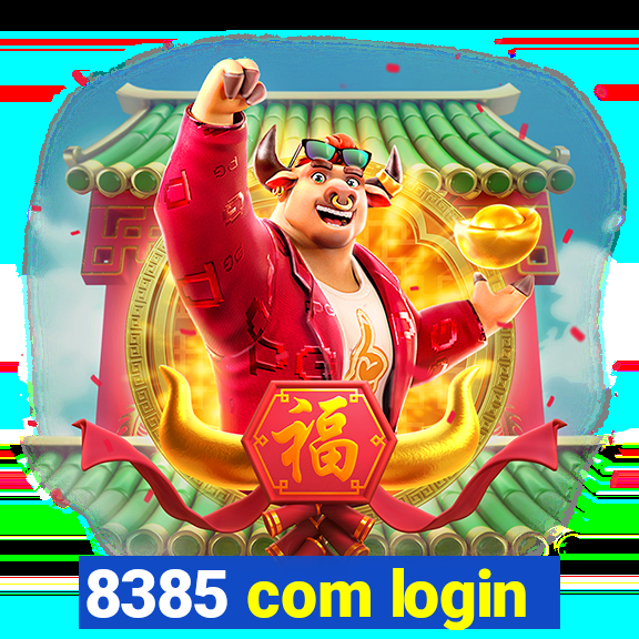 8385 com login