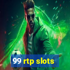 99 rtp slots