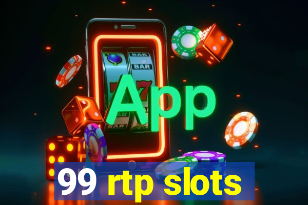 99 rtp slots