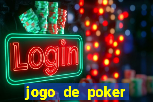 jogo de poker texas holdem