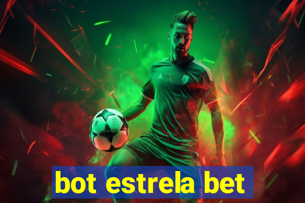 bot estrela bet