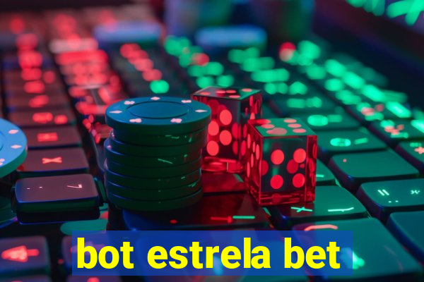 bot estrela bet