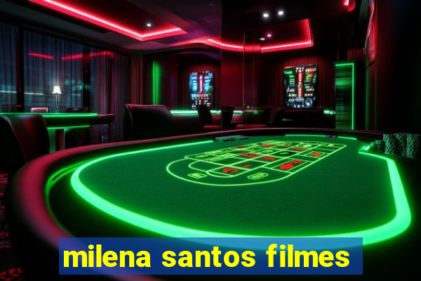 milena santos filmes