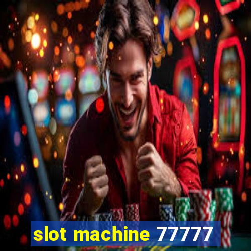 slot machine 77777