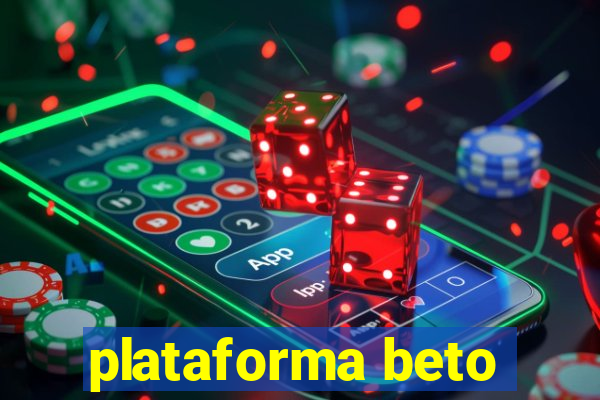 plataforma beto