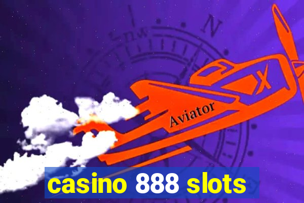 casino 888 slots