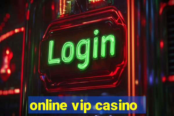 online vip casino