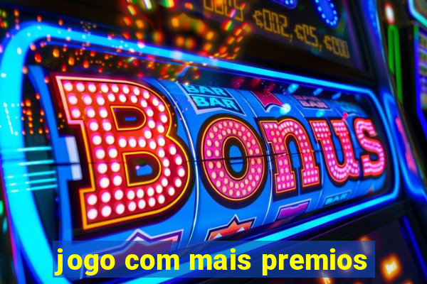 jogo com mais premios