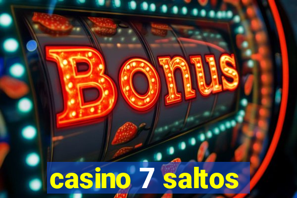 casino 7 saltos