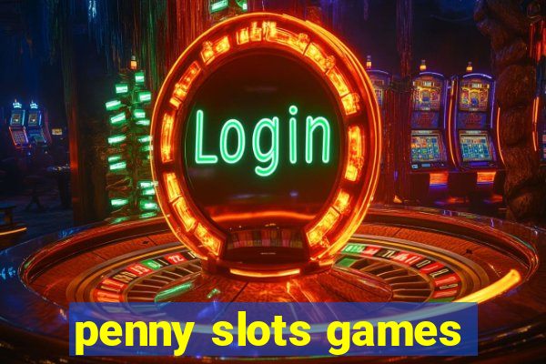 penny slots games