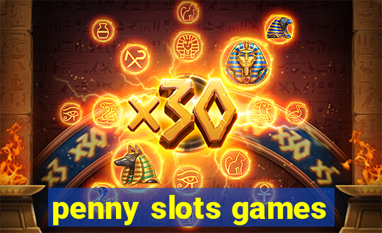 penny slots games