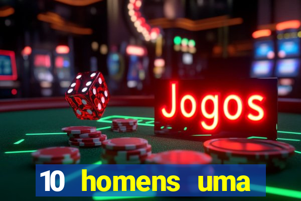 10 homens uma mendes roubo casinos filme