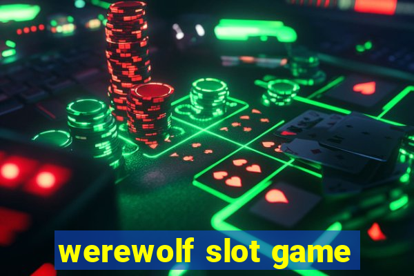 werewolf slot game