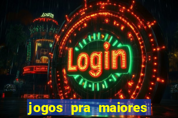 jogos pra maiores de 18