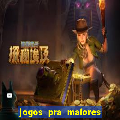 jogos pra maiores de 18