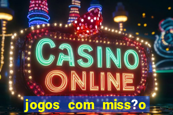 jogos com miss?o slots grátis