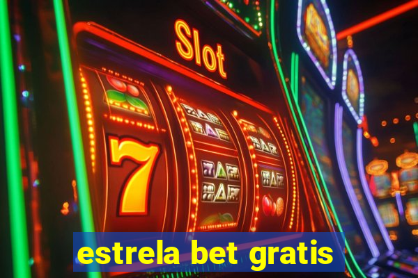 estrela bet gratis