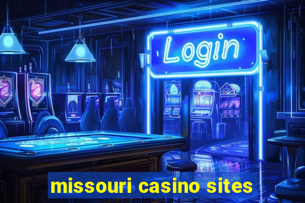 missouri casino sites