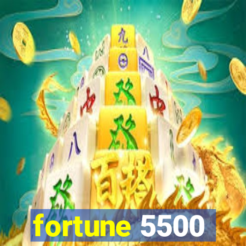 fortune 5500