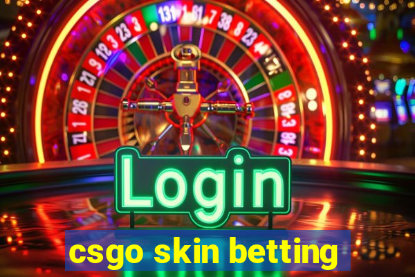 csgo skin betting