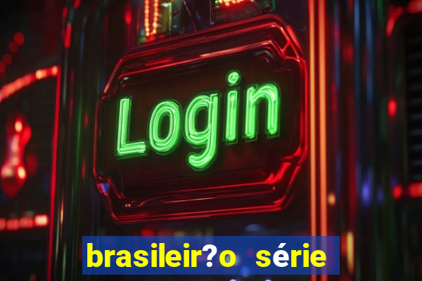 brasileir?o série a de hoje