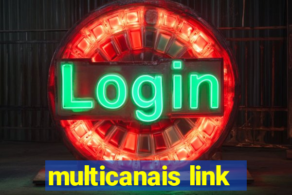 multicanais link