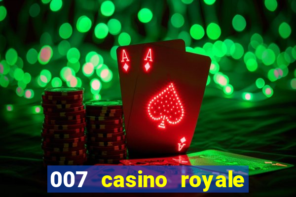 007 casino royale site 4k-filmes.com