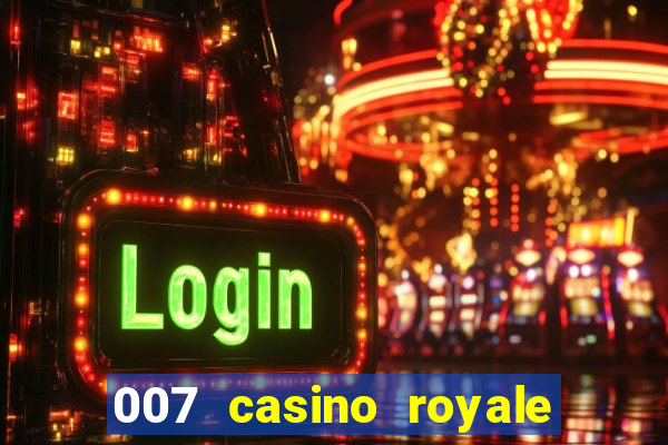 007 casino royale site 4k-filmes.com