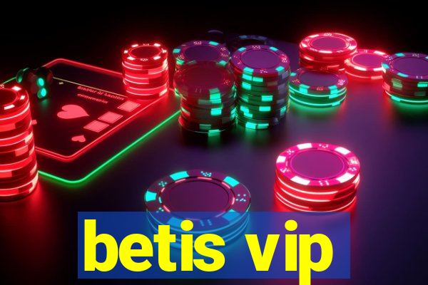 betis vip