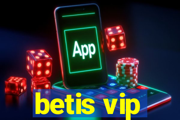 betis vip