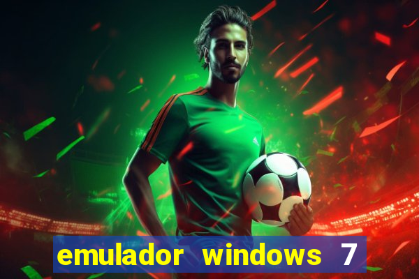 emulador windows 7 32 bits