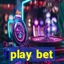 play bet