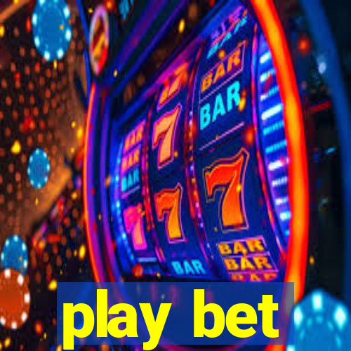 play bet