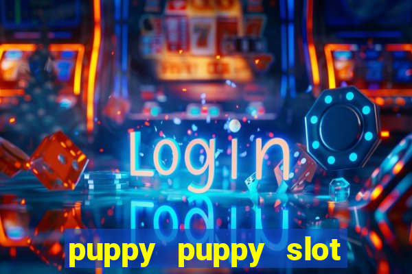 puppy puppy slot free play