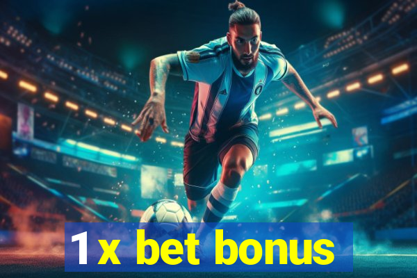 1 x bet bonus