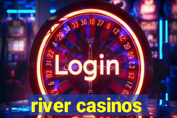 river casinos